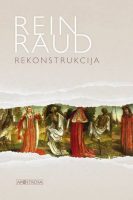 Rein Raud — Rekonstrukcija