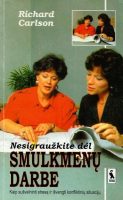 richard-carlson-nesigrauzkite-del-smulkmenu-darbe.jpg