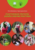 Rima Breidokienė & Sigita Ignatovičienė — Pozityvios tėvystės įgūdžių ugdymo pratybos