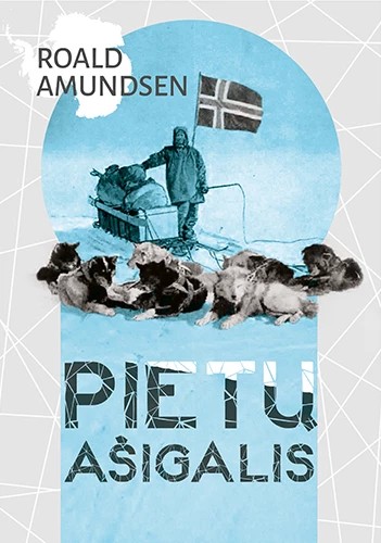 Roald Amundsen — Pietų ašigalis