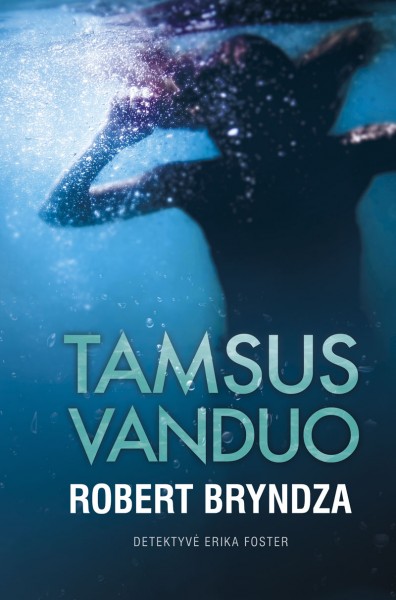 Robert Bryndza — Tamsus vanduo