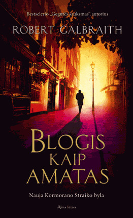 Robert Galbraith — Blogis kaip amatas