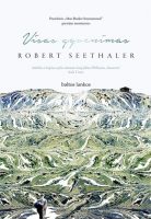 Robert Seethaler — Visas gyvenimas