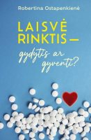 robertina-ostapenkiene-laisve-rinktis-gydytis-ar-gyventi_.jpg