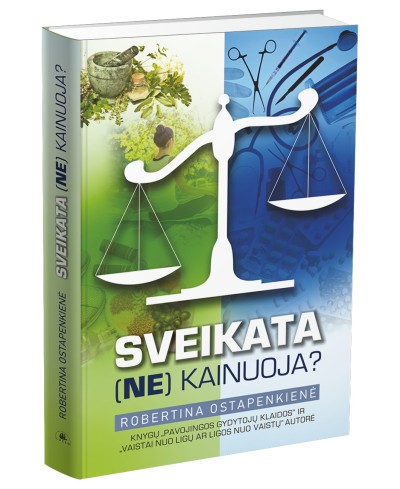 Robertina Ostapenkienė — Sveikata (ne)kainuoja
