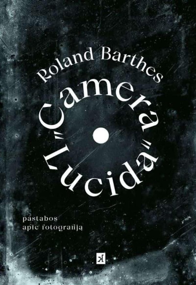 Roland Barthes — Camera lucida