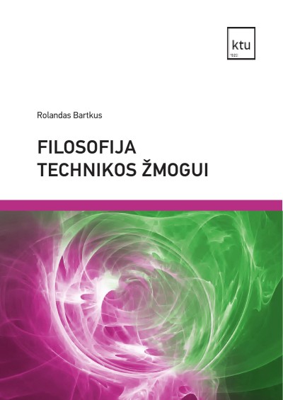 Rolandas Bartkus — Filosofija technikos žmogui