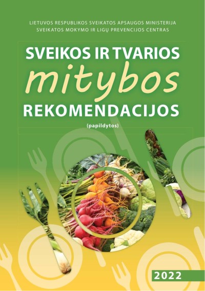 Roma Bartkevičiūtė ir kt. — Sveikos ir tvarios mitybos rekomendacijos