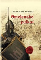 Romualdas Drakšas — Smolensko pulkai