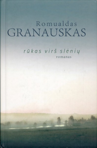 Romualdas Granauskas — Rūkas virš slėnių