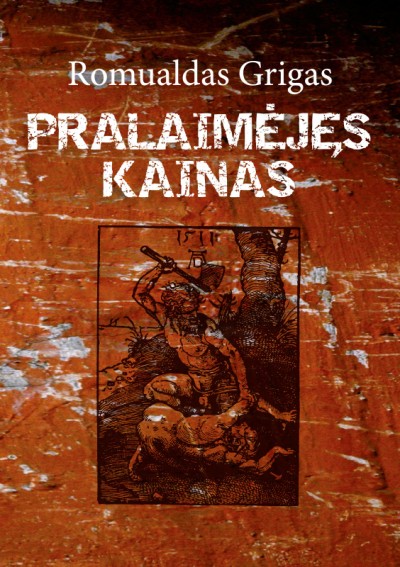 Romualdas Grigas — Pralaimėjęs Kainas