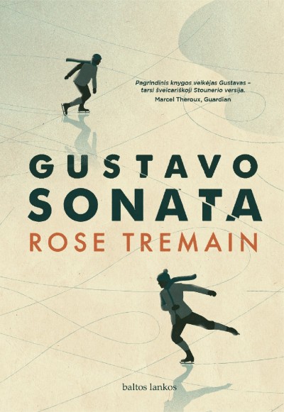 Rose Tremain — Gustavo sonata