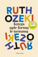 ruth-ozeki-knyga-apie-forma-ir-tustuma.jpg