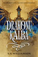 S. F. Williamson — Drakonų kalba s-f-williamson-drakonu-kalba.jpg