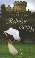 Sally Beauman — Rebekos istorija