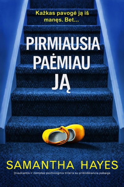 Samanta Hayes — Pirmiausia paėmiau ją