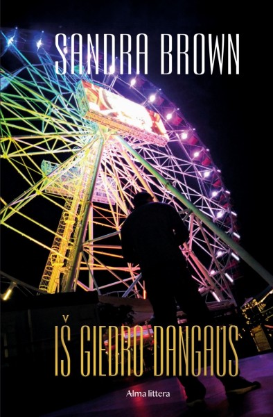 Sandra Brown — Iš Giedro Dangaus