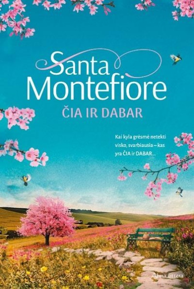 Santa Montefiore — Čia ir dabar