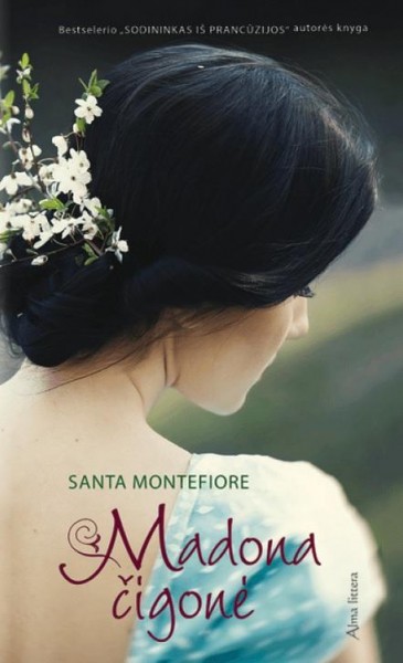 Santa Montefiore — Madona čigonė