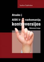Saulius Čaplinskas — Atsako i AIDS ir narkomaniją kontroversijos