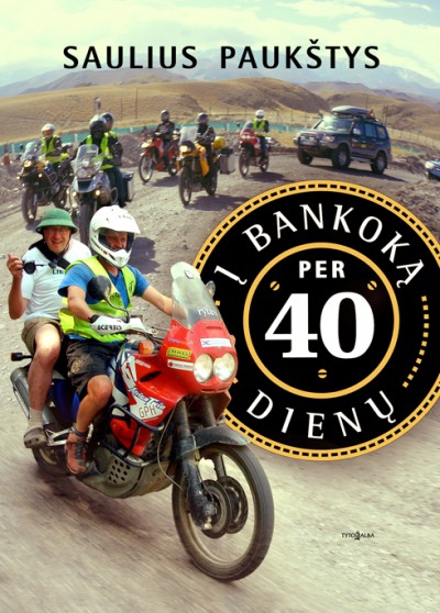 Saulius Paukštys — Į Bankoką per 40 dienų