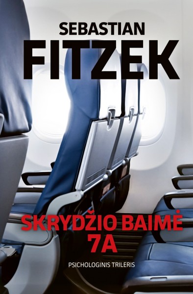 Sebastian Fitzek — Skrydžio baimė 7A