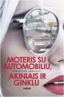Sebastien Japrisot — Moteris su automobiliu, akiniais ir ginklu