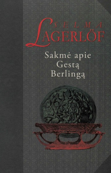 Selma Lagerlöf — Sakmė apie Gestą Berlingą