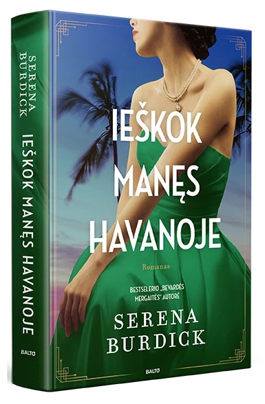 Serena Burdick — Ieškok manęs Havanoje