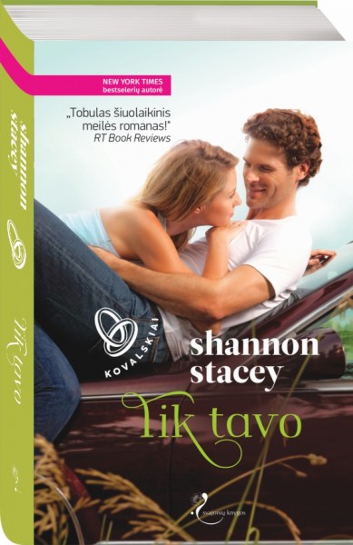 Shannon Stacey — Tik tavo