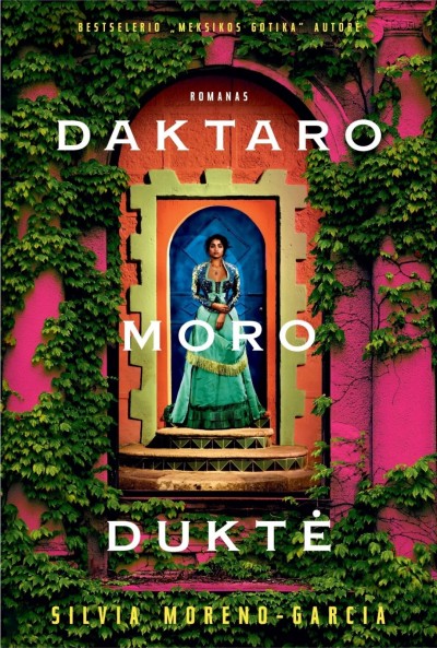 Silvia Moreno-Garcia — Daktaro Moro duktė