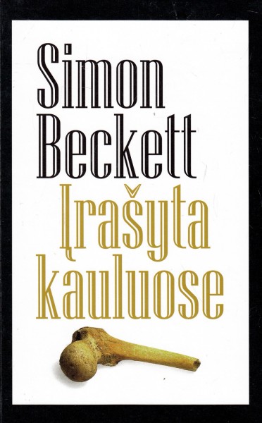 Simon Beckett — Įrašyta kauluose