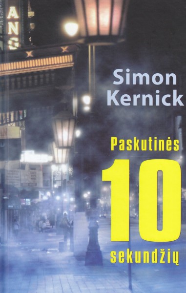 Simon Kernick — Paskutinės 10 sekundžių