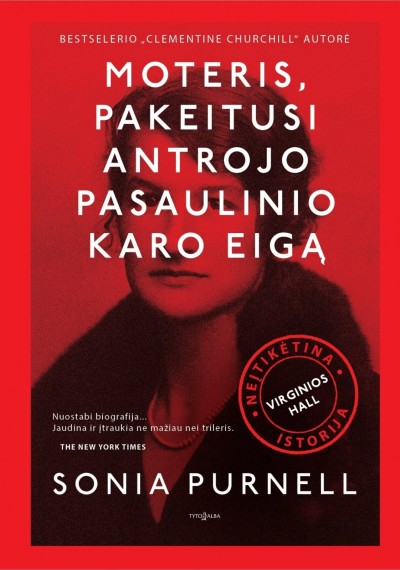 Sonia Purnell — Moteris, pakeitusi Antrojo pasaulinio karo eigą