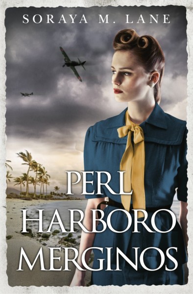 Soraya M. Lane — Perl Harboro merginos