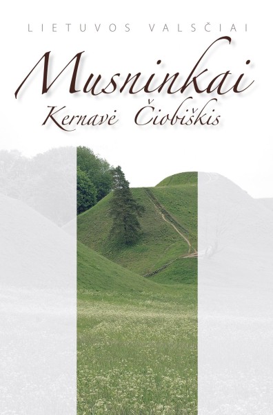 Stanislovas Buchaveckas & kt. — Musninkai. Kernavė. Čiobiškis