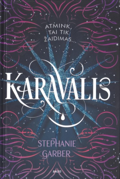 Stephanie Garber — Karavalis