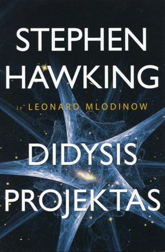 Stephen Hawking & Leonard Mlodinow — Didysis projektas