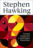 Stephen Hawking — Trumpi atsakymai į sudėtingus klausimus