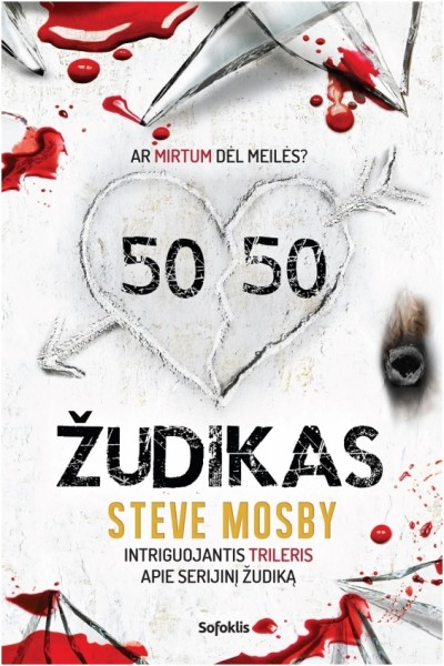 Steve Mosby — 50/50 žudikas: ar mirtum dėl meilės?