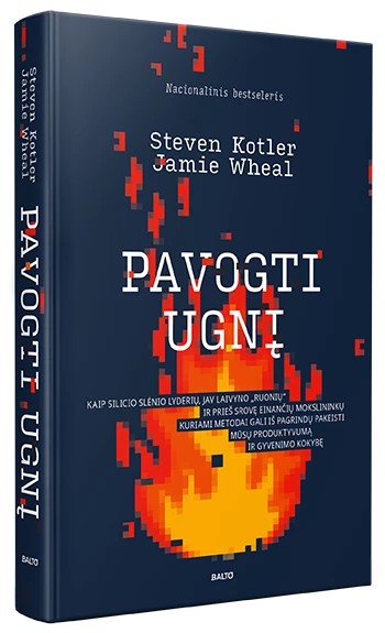 Steven Kotler & Jamie Wheal — Pavogti ugnį