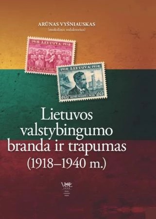 Sud. Arūnas Vyšniauskas — Lietuvos valstybingumo branda ir trapumas (1918-1940 m.)