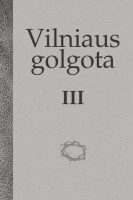 Sud. Kazys Misius — Vilniaus golgota (3) sud-kazys-misius-vilniaus-golgota-3.jpg
