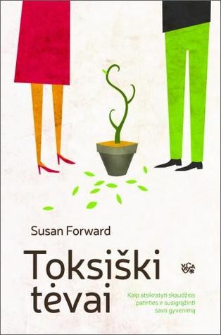 Susan Forward — Toksiški tėvai