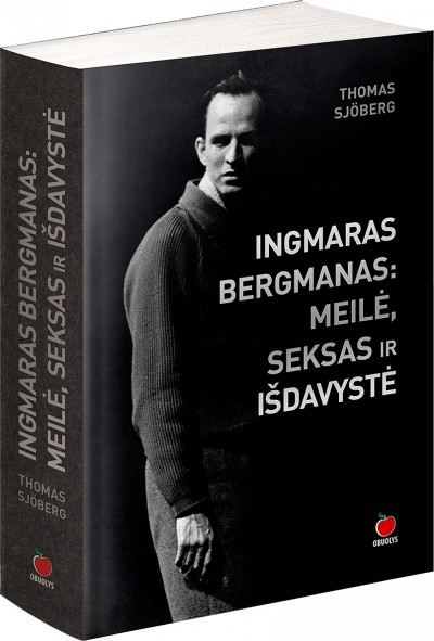 Thomas Sjöberg — Ingmaras Bergmanas: Meilė, seksas ir išdavystė