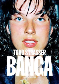 Todd Strasser — Banga