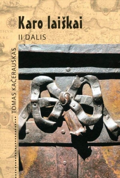 Tomas Kačerauskas — Karo laiškai (2) Žygis