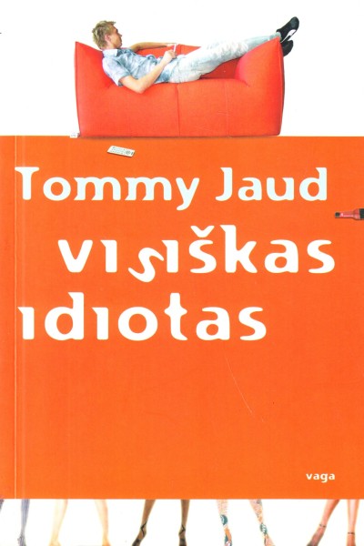 Tommy Jaud — Visiškas idiotas