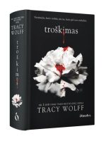 tracy-wolff-troskimas.jpg