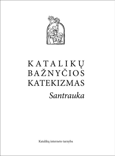 Unknown — Katalikų bažnyčios katekizmas